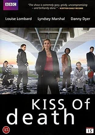 Kiss of Death (2008) Paul Unwin, Louise Lombard, Danny Dyer, Lyndsey Marshal