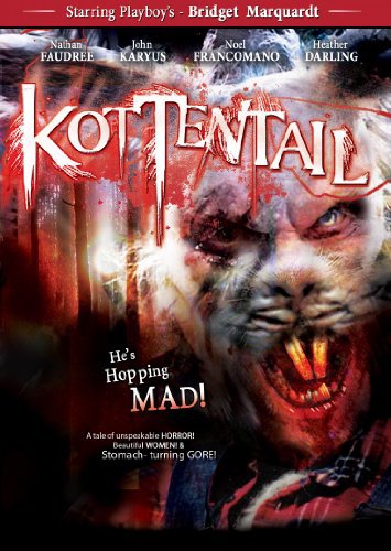 Kottentail AKA Hybrid  (2007) Tony Urban, Nathan Faudree, Kristin Abbott, Patricia Bellemore