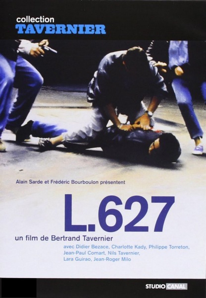 L.627 (1992) Bertrand Tavernier, Avec Didier Bezace, Jean-Paul Comart, Charlotte Kady, Philippe Torreton, Crime, Drama, Thriller
