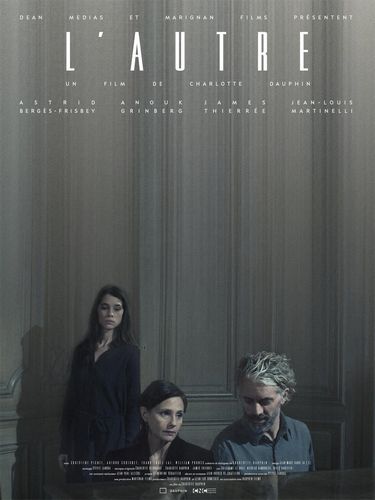 The Other / L’autre (2020) Charlotte Dauphin, Astrid Bergès-Frisbey, James Thierrée, Anouk Grinberg