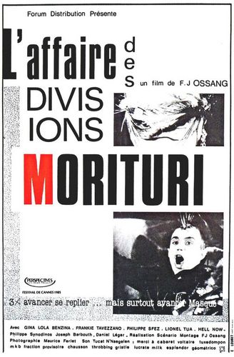 The Case of the Morituri Divisions / L’affaire des divisions Morituri (1985) F.J. Ossang, Gina Lola Benzina, Philippe Sfez, Lionel Tua