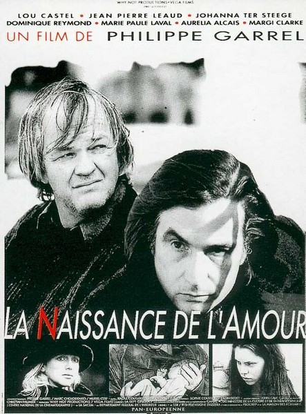 La Naissance de l’amour / The Birth of Love (1993) Philippe Garrel, Lou Castel, Jean-Pierre Léaud, Johanna ter Steege, Drama