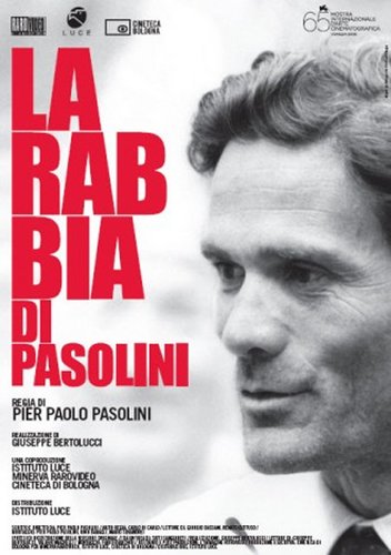 La rabbia di Pasolini (2008) Pier Paolo Pasolini, Giuseppe Bertolucci, Giorgio Bassani, Renato Guttuso