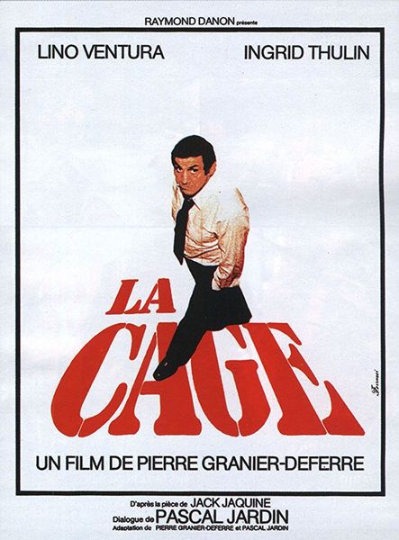 La cage / The Cage (1975) Pierre Granier-Deferre, Lino Ventura, Ingrid Thulin, William Sabatier, Drama, Thriller