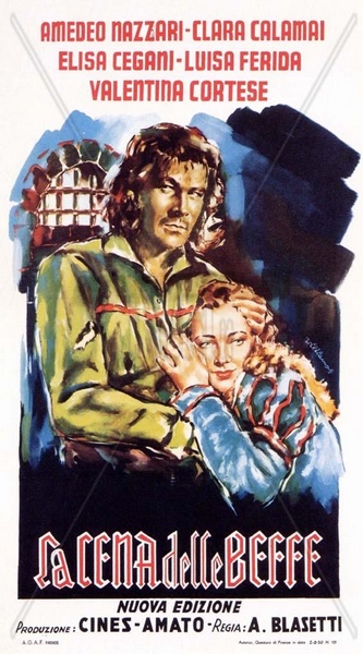 La cena delle beffe / The Jester’s Supper (1942) Alessandro Blasetti, Amedeo Nazzari, Osvaldo Valenti, Clara Calamai, Drama, Romance