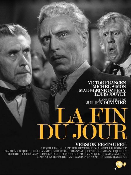 The End of the Day AKA La fin du jour (1939) Julien Duvivier, Victor Francen, Michel Simon, Louis Jouvet