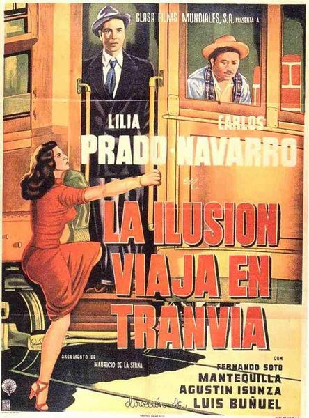 Illusion Travels by Streetcar (1954) Luis Buñuel