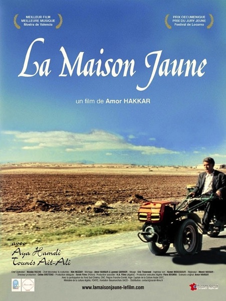 The Yellow House AKA La maison jaune (2007) Amor Hakkar, Aya Hamdi, Tounes Ait Ali