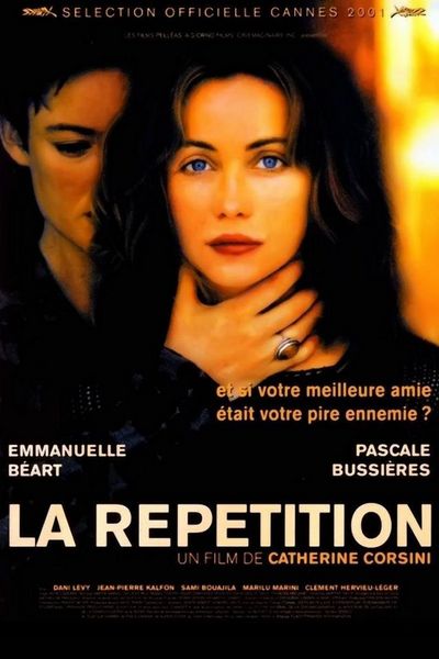 Replay / La répétition (2001) Catherine Corsini, Emmanuelle Béart, Pascale Bussières, Dani Levy