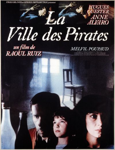 Raoul Ruiz – La ville des pirates AKA City of Pirates (1983)