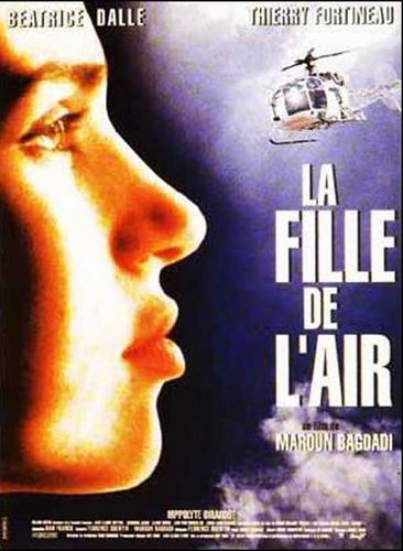 The Girl in the Air / La fille de l’air (1992) Maroun Bagdadi, Béatrice Dalle, Thierry Fortineau, Hippolyte Girardot