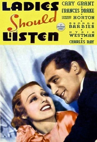 Ladies Should Listen (1934) Frank Tuttle, Cary Grant, Frances Drake, Edward Everett Horton