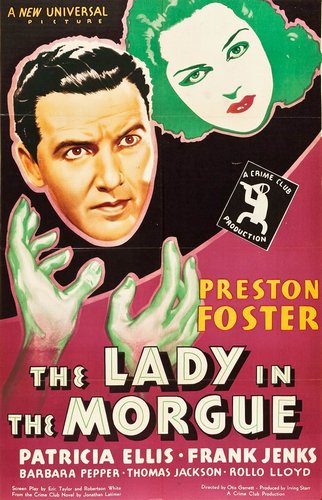 The Lady in the Morgue (1938) Otis Garrett, Preston Foster, Patricia Ellis, Frank Jenks