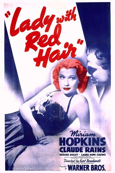 Lady with Red Hair (1940) Curtis Bernhardt, Miriam Hopkins, Claude Rains, Richard Ainley, Biography, Drama
