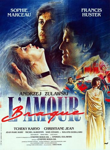 Mad Love AKA L’amour braque (1985) Andrzej Zulawski, Sophie Marceau, Francis Huster, Tchéky Karyo