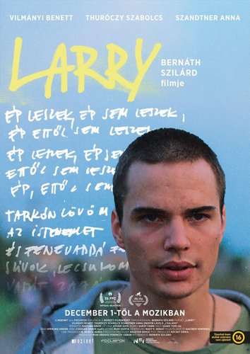 Larry (2022) Szilárd Bernáth, Benett Vilmányi, Szabolcs Thuróczy, Anna Szandtner