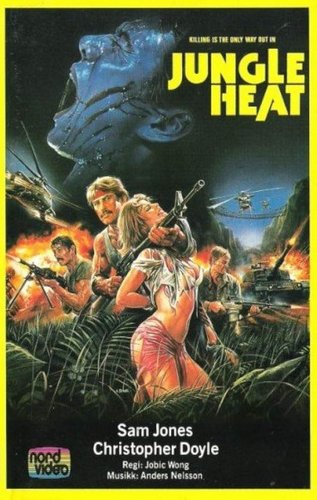 Jungle Heat (1985) Jobic Wong, Sam J. Jones, Christopher Doyle, Bobby Ming