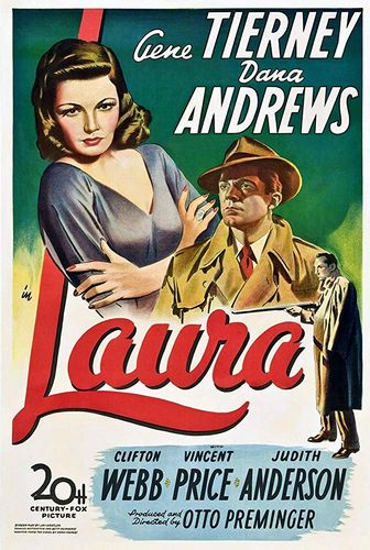 Laura (1944) Otto Preminger, Gene Tierney, Dana Andrews, Clifton Webb