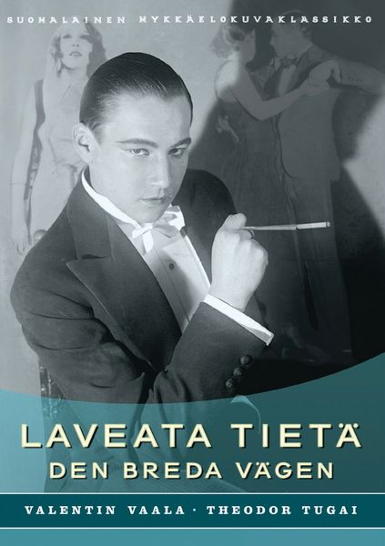 The Broad Way / Laveata tietä (1931) Valentin Vaala, Teuvo Tulio, Eeva Virtanen, Alli Riks