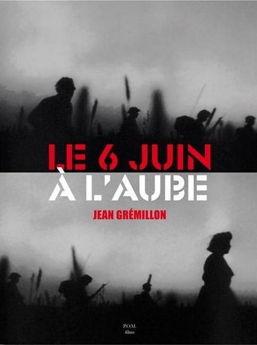 Le 6 juin à l’aube (1946) Jean Grémillon