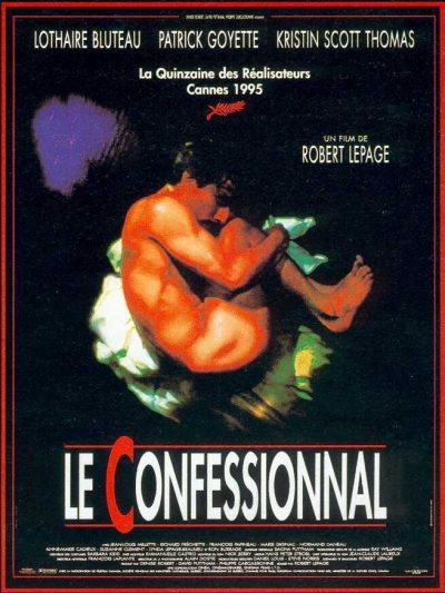 Robert Lepage – Le Confessionnal (1995)