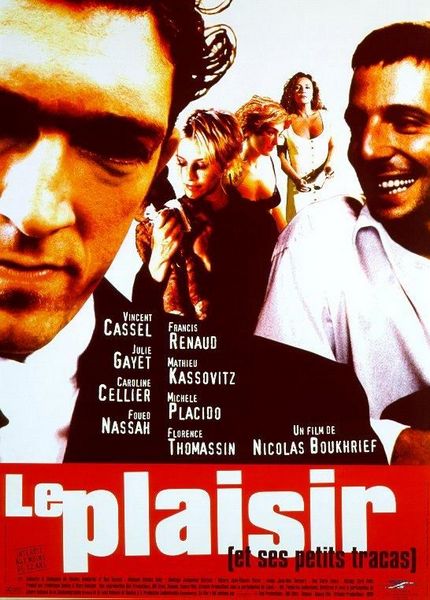 Le Plaisir (et ses petits tracas) (1998) Nicolas Boukhrief, Mathieu Kassovitz, Vincent Cassel, Julie Gayet, Drama