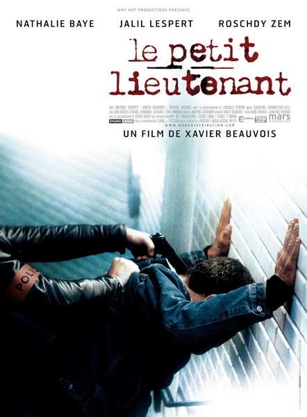 The Young Lieutenant / Le petit lieutenant (2005) Xavier Beauvois, Nathalie Baye, Jalil Lespert, Roschdy Zem