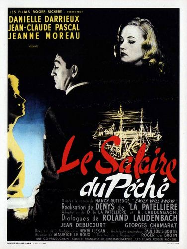 The Wages of Sin / Le salaire du péché (1956) Denys de La Patellière, Danielle Darrieux, Jean-Claude Pascal, Jeanne Moreau