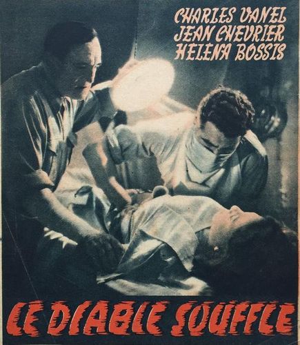 Woman of Evil / Le diable souffle (1947) Edmond T. Gréville, Charles Vanel, Jean Chevrier, Héléna Bossis