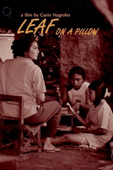 Leaf on a Pillow (1998) Garin Nugroho, Sarah Azhari, Deni Christantra, Christine Hakim