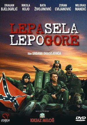 Pretty Village, Pretty Flame / Lepa sela lepo gore (1996) Srdjan Dragojevic, Dragan Bjelogrlic, Nikola Kojo, Dragan Maksimovic