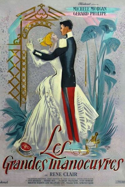 The Grand Maneuver / Les Grandes manoeuvres (1955) René Clair, Michèle Morgan, Gérard Philipe, Jean Desailly