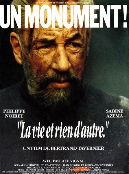 La vie et rien d’autre / Life and Nothing But (1989) Bertrand Tavernier, Philippe Noiret, Sabine Azéma, Pascale Vignal, Drama, War