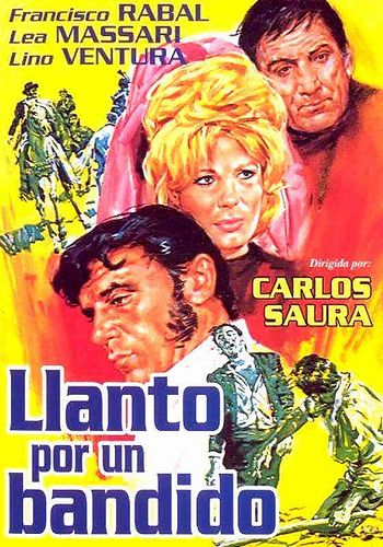 Weeping for a Bandit AKA Llanto por un bandido (1964) Carlos Saura, Francisco Rabal, Lea Massari, Philippe Leroy