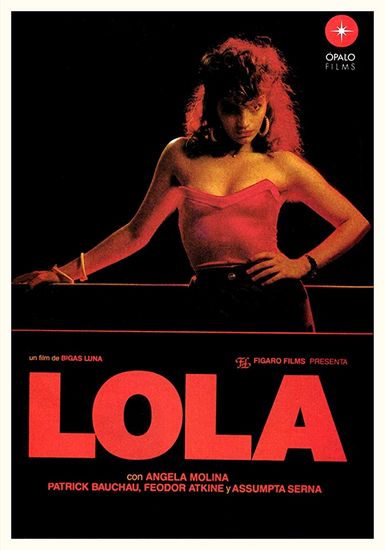 Lola (1986) Bigas Luna, Ángela Molina, Patrick Bauchau, Féodor Atkine