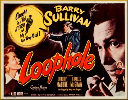 Loophole (1954) Harold D. Schuster, Barry Sullivan, Charles McGraw, Dorothy Malone