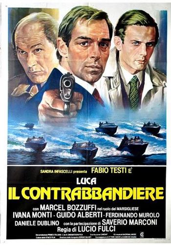 Contraband AKA Luca il contrabbandiere (1980) Lucio Fulci, Fabio Testi, Ivana Monti, Marcel Bozzuffi