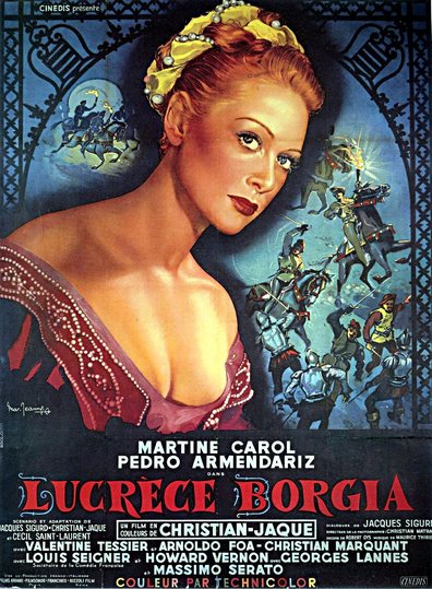 Lucrèce Borgia / Lucretia Borgia (1953) Christian-Jaque, Martine Carol, Pedro Armendáriz, Valentine Tessier