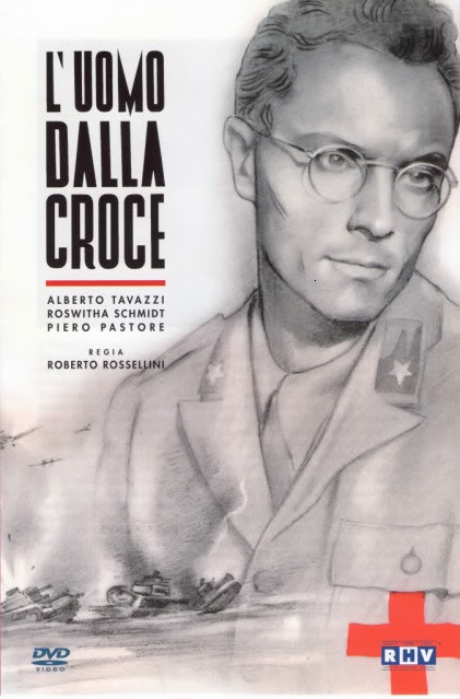 L’uomo dalla croce / Man with a Cross (1943) Roberto Rossellini, Alberto Tavazzi, Roswita Schmidt, Attilio Dottesio, War, Drama