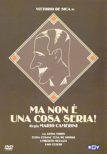 Ma non è una cosa seria / But It’s Nothing Serious (1937) Mario Camerini, Vittorio De Sica, Elisa Cegani, Umberto Melnati, Comedy, Romance