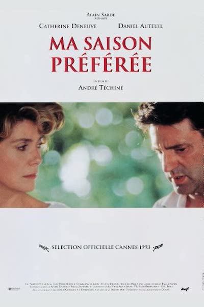 My Favorite Season (1993) André Téchiné, Catherine Deneuve, Daniel Auteuil, Marthe Villalonga, Drama, Romance