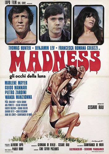 Madness: The Eyes of the Moon AKA Madness – Gli occhi della luna (1971) Cesare Rau, Thomas Hunter, Benjamin Lev, Francesca Romana Coluzzi