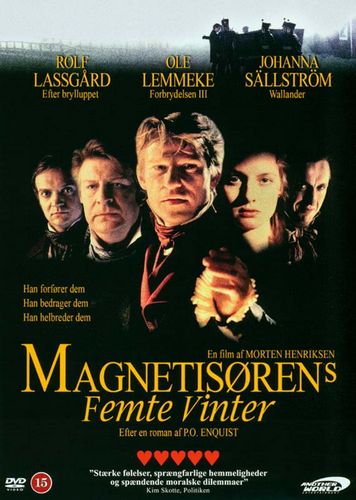 The Magnetist’s Fifth Winter AKA Magnetisøren’s femte vinter (1999) Morten Henriksen, Rolf Lassgård, Ole Lemmeke, Johanna Sällström