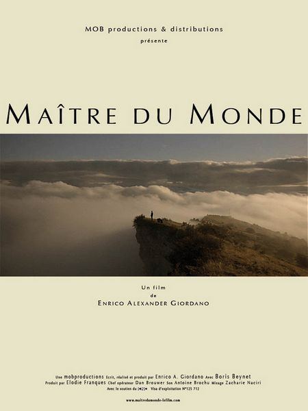 Maître du monde / Master of the World (2011) Enrico Alexander Giordano, Boris Beynet, Drama