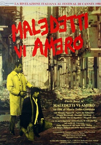 To Love the Damned / Maledetti vi amerò (1980) Marco Tullio Giordana, Flavio Bucci, Micaela Pignatelli, Agnès Nobecourt
