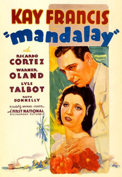 Mandalay (1934) Michael Curtiz, Kay Francis, Ricardo Cortez, Warner Oland, Drama, Romance