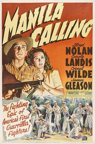 Manila Calling (1942) Herbert I. Leeds, Lloyd Nolan, Carole Landis, Cornel Wilde