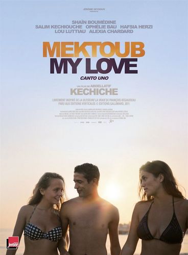 Mektoub, My Love: Canto Uno (2017) Abdellatif Kechiche, Shaïn Boumedine, Ophélie Bau, Salim Kechiouche