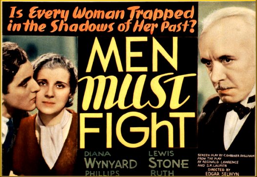 Men Must Fight (1933) Edgar Selwyn, Diana Wynyard, Lewis Stone, Phillips Holmes