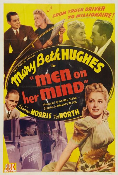 Men on Her Mind (1944) Wallace Fox, Mary Beth Hughes, Edward Norris, Ted North